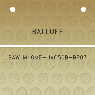 balluff-baw-m18me-uac50b-bp03