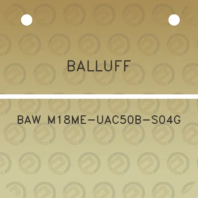 balluff-baw-m18me-uac50b-s04g