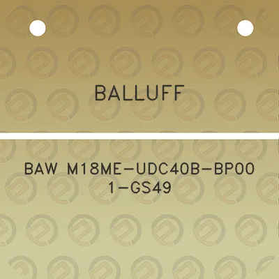 balluff-baw-m18me-udc40b-bp00-1-gs49