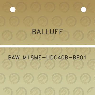 balluff-baw-m18me-udc40b-bp01