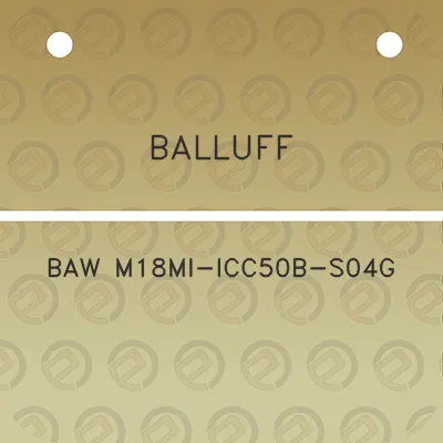 balluff-baw-m18mi-icc50b-s04g