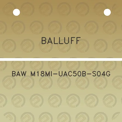 balluff-baw-m18mi-uac50b-s04g