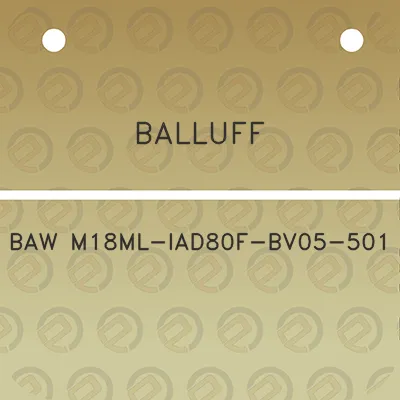 balluff-baw-m18ml-iad80f-bv05-501