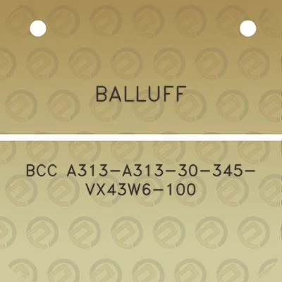 balluff-bcc-a313-a313-30-345-vx43w6-100