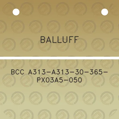 balluff-bcc-a313-a313-30-365-px03a5-050