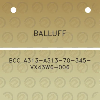 balluff-bcc-a313-a313-70-345-vx43w6-006