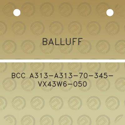 balluff-bcc-a313-a313-70-345-vx43w6-050