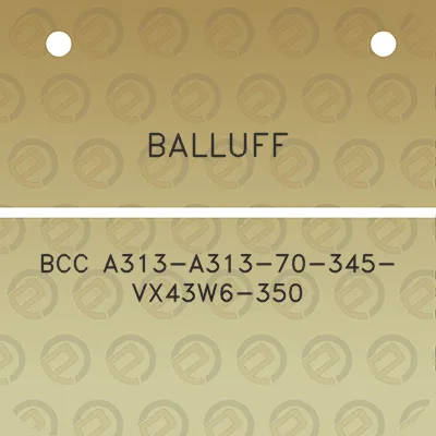 balluff-bcc-a313-a313-70-345-vx43w6-350