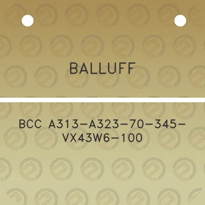 balluff-bcc-a313-a323-70-345-vx43w6-100