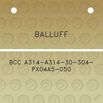 balluff-bcc-a314-a314-30-304-px04a5-050