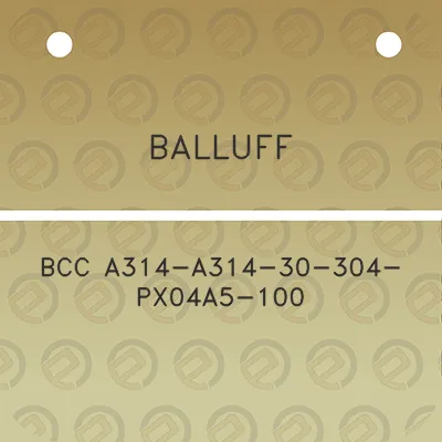 balluff-bcc-a314-a314-30-304-px04a5-100