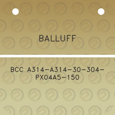 balluff-bcc-a314-a314-30-304-px04a5-150