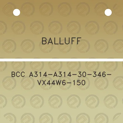 balluff-bcc-a314-a314-30-346-vx44w6-150