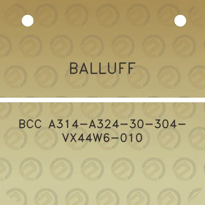 balluff-bcc-a314-a324-30-304-vx44w6-010