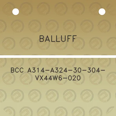 balluff-bcc-a314-a324-30-304-vx44w6-020