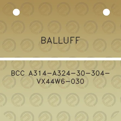 balluff-bcc-a314-a324-30-304-vx44w6-030