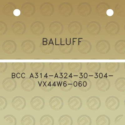 balluff-bcc-a314-a324-30-304-vx44w6-060