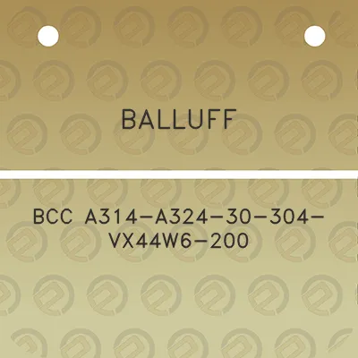 balluff-bcc-a314-a324-30-304-vx44w6-200