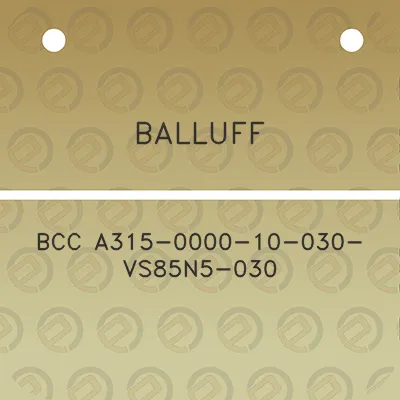 balluff-bcc-a315-0000-10-030-vs85n5-030