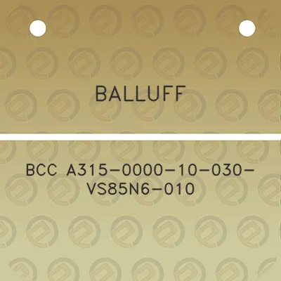 balluff-bcc-a315-0000-10-030-vs85n6-010