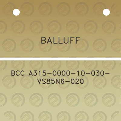 balluff-bcc-a315-0000-10-030-vs85n6-020