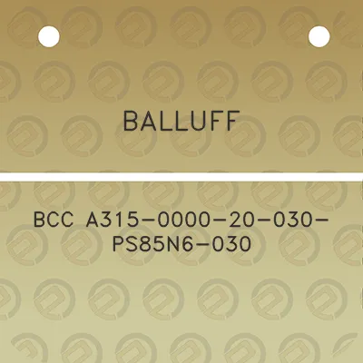 balluff-bcc-a315-0000-20-030-ps85n6-030