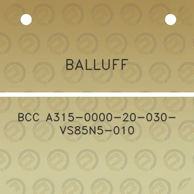 balluff-bcc-a315-0000-20-030-vs85n5-010