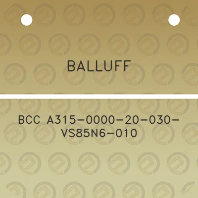 balluff-bcc-a315-0000-20-030-vs85n6-010