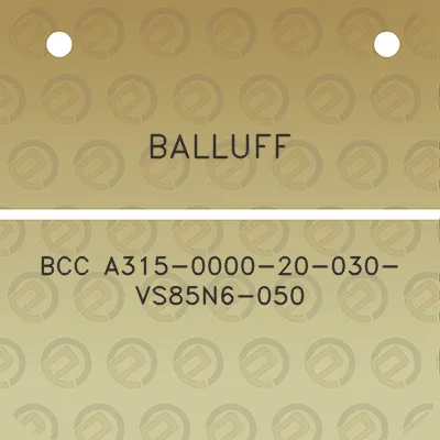 balluff-bcc-a315-0000-20-030-vs85n6-050