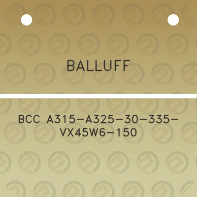 balluff-bcc-a315-a325-30-335-vx45w6-150