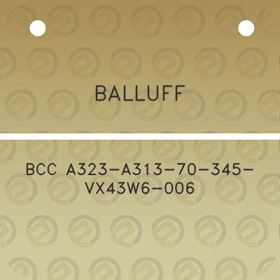 balluff-bcc-a323-a313-70-345-vx43w6-006