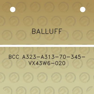 balluff-bcc-a323-a313-70-345-vx43w6-020