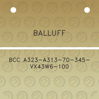 balluff-bcc-a323-a313-70-345-vx43w6-100