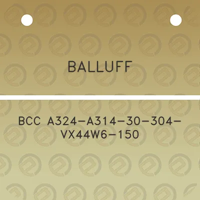 balluff-bcc-a324-a314-30-304-vx44w6-150