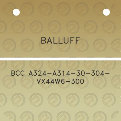 balluff-bcc-a324-a314-30-304-vx44w6-300