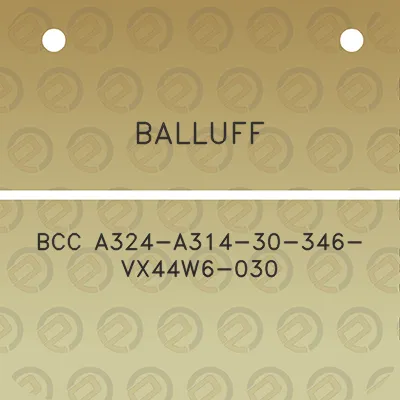 balluff-bcc-a324-a314-30-346-vx44w6-030