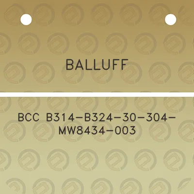 balluff-bcc-b314-b324-30-304-mw8434-003