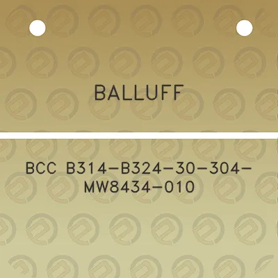 balluff-bcc-b314-b324-30-304-mw8434-010