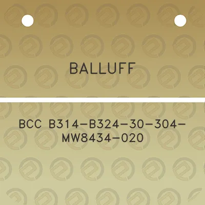 balluff-bcc-b314-b324-30-304-mw8434-020