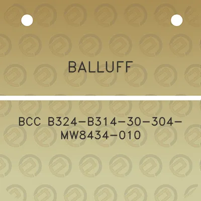 balluff-bcc-b324-b314-30-304-mw8434-010