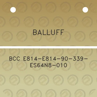 balluff-bcc-e814-e814-90-339-es64n8-010