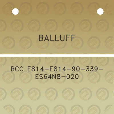 balluff-bcc-e814-e814-90-339-es64n8-020