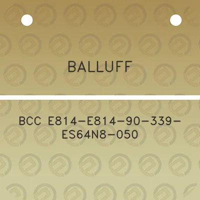 balluff-bcc-e814-e814-90-339-es64n8-050