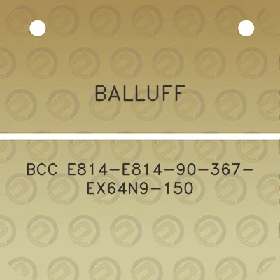 balluff-bcc-e814-e814-90-367-ex64n9-150