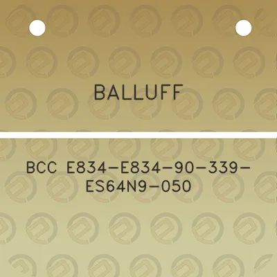 balluff-bcc-e834-e834-90-339-es64n9-050