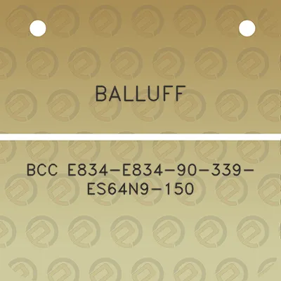 balluff-bcc-e834-e834-90-339-es64n9-150