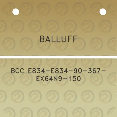 balluff-bcc-e834-e834-90-367-ex64n9-150