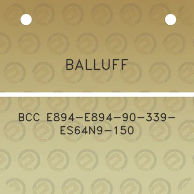 balluff-bcc-e894-e894-90-339-es64n9-150