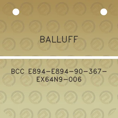 balluff-bcc-e894-e894-90-367-ex64n9-006