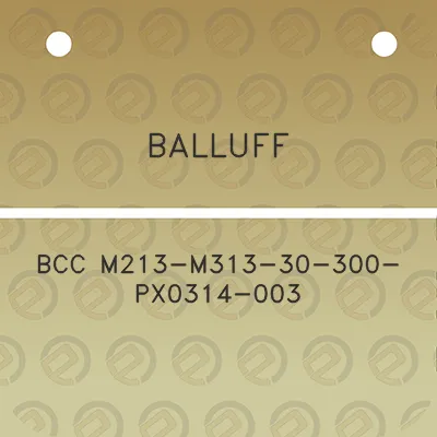 balluff-bcc-m213-m313-30-300-px0314-003